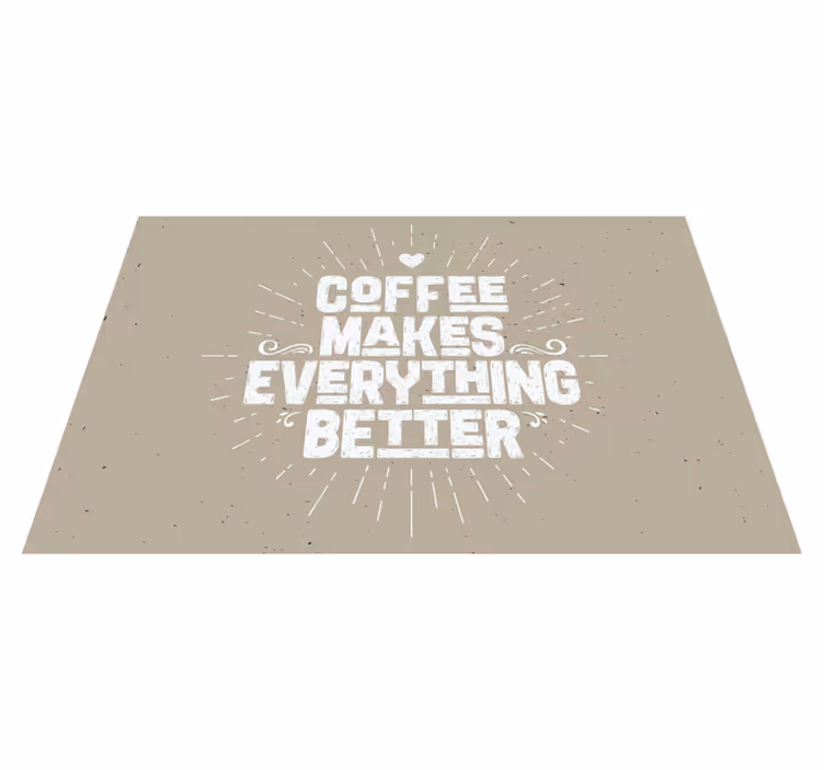 Quote placemats coffee motivational quote - TenStickers