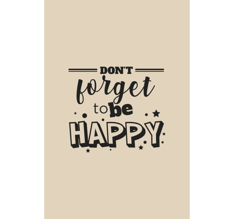 Don't forget to be happy Text blind - TenStickers