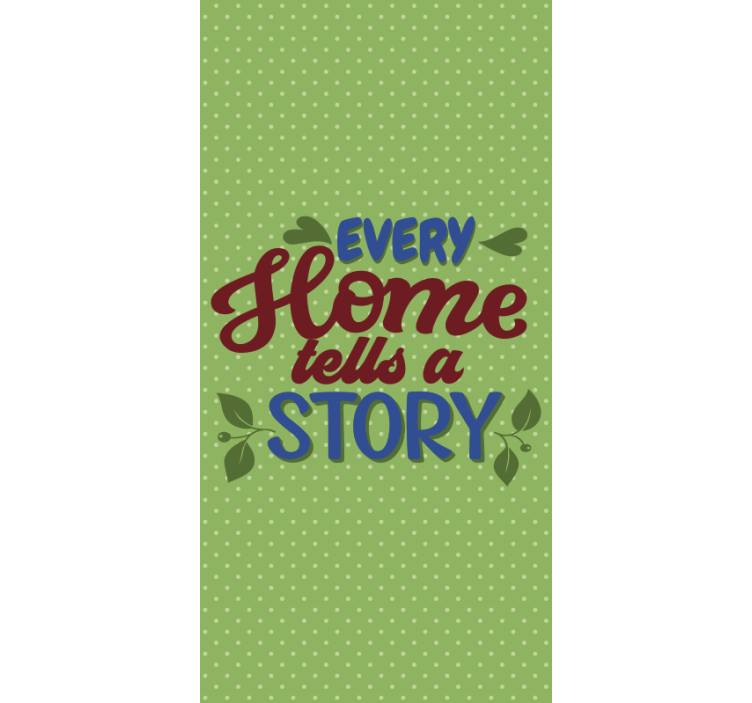 Every Home Tells Story text blind - TenStickers