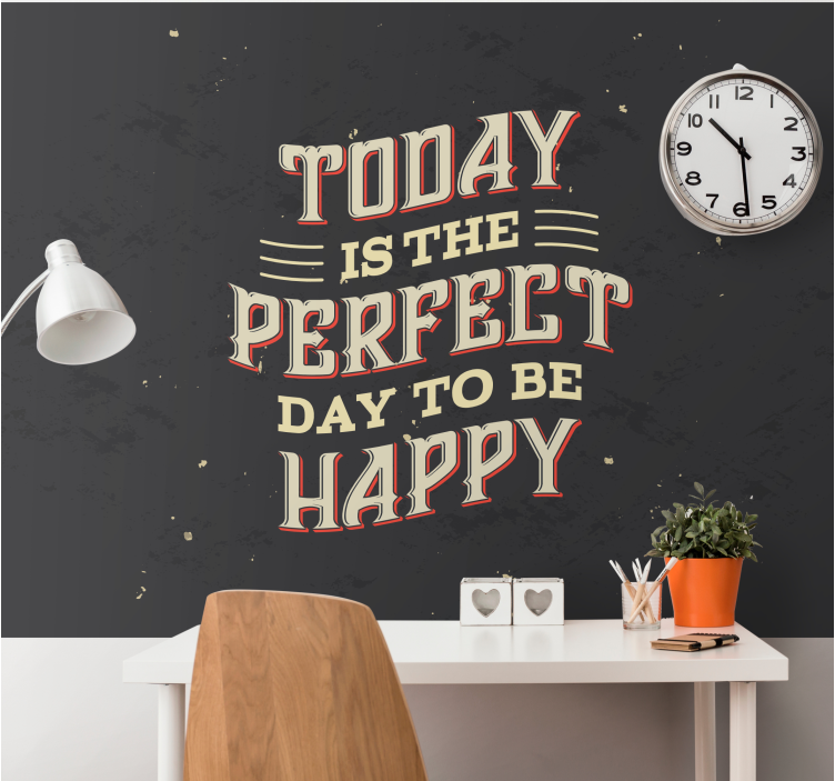 Perfect Day to Be Happy quote wall mural - TenStickers