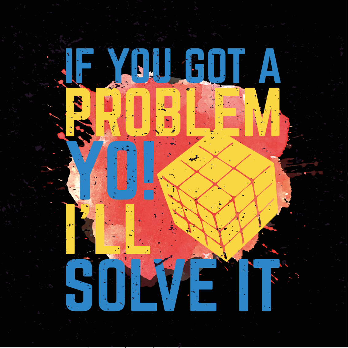 "poster for teenager solve it to believe it" - TenStickers