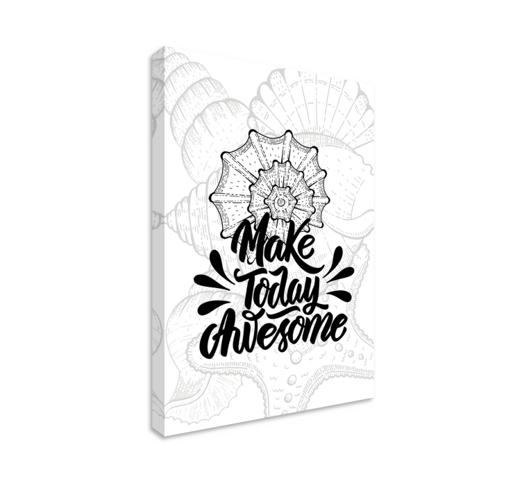 Make today awesome quote canvas - TenStickers