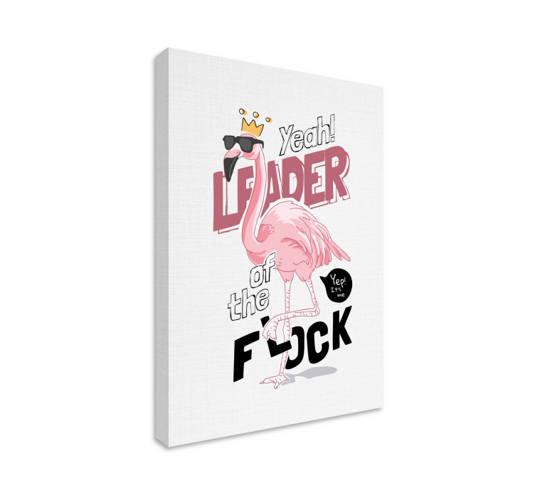 Flamingo funny quote design animal canvas - TenStickers