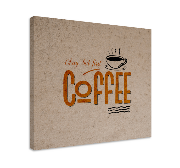 Quote canvas coffee inspirational quote - TenStickers