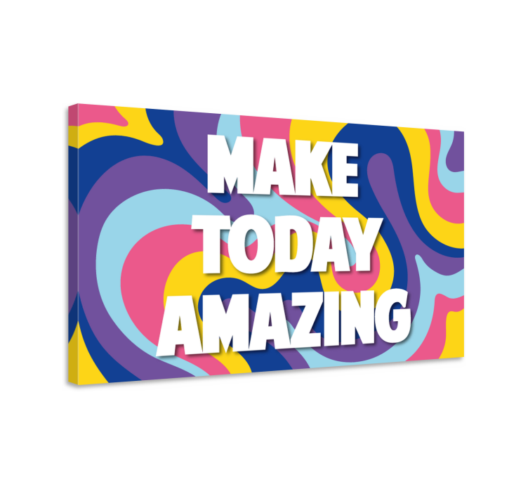 Quote canvas make today amazing - TenStickers