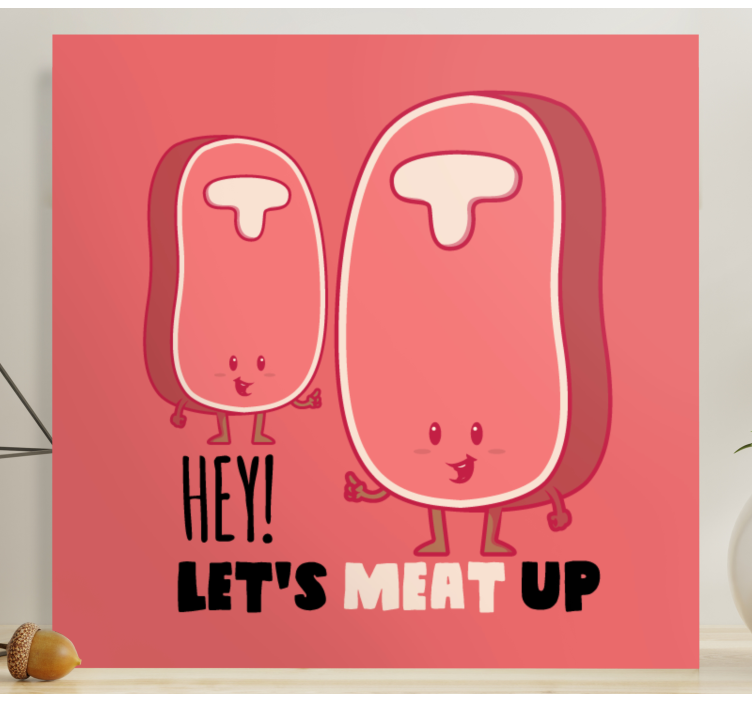 Let's Meat Up canvas print - TenStickers