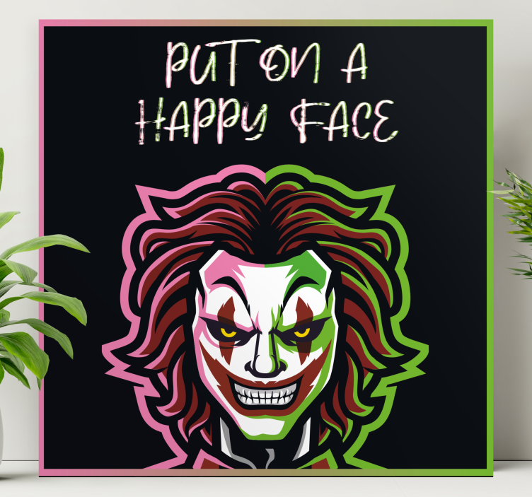 Put on a happy face quote canvas - TenStickers