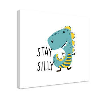 Dinosaur stay silly nordic canvas art - TenStickers
