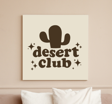 Quote canvas for desert club - TenStickers