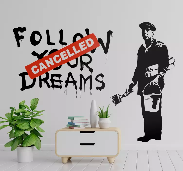 Banksy dreams cancelled wall art sticker - TenStickers