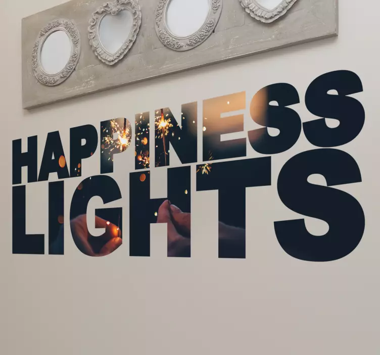 Happiness Is All About Lights quote sticker - TenStickers