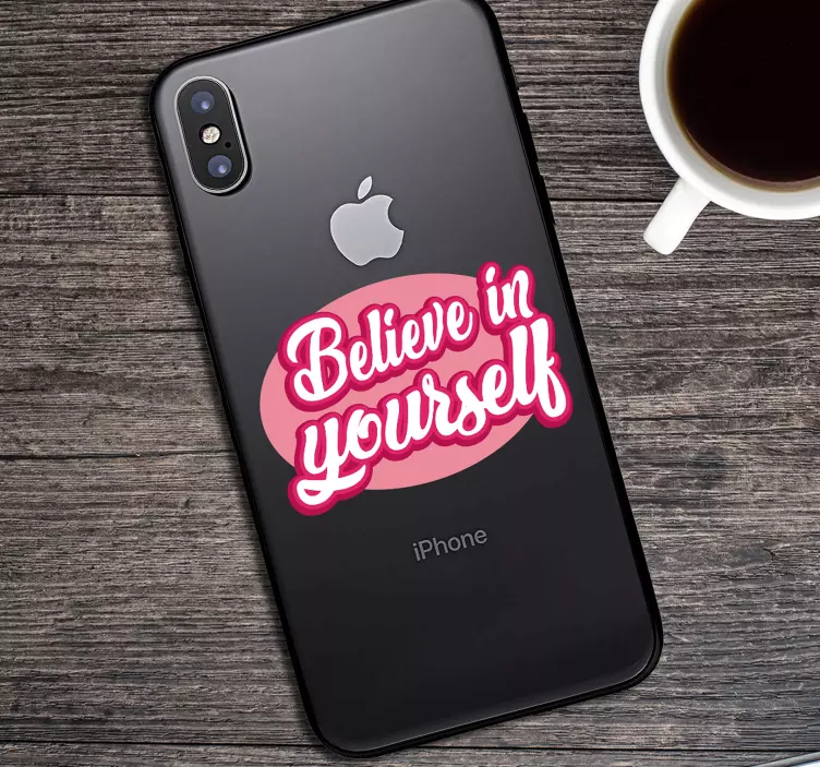Have Faith In Yourself iPhone sticker - TenStickers