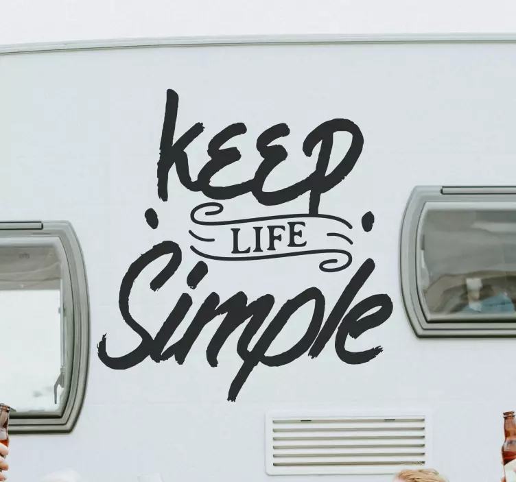 Motorhome keep it simple Caravan stickers - TenStickers