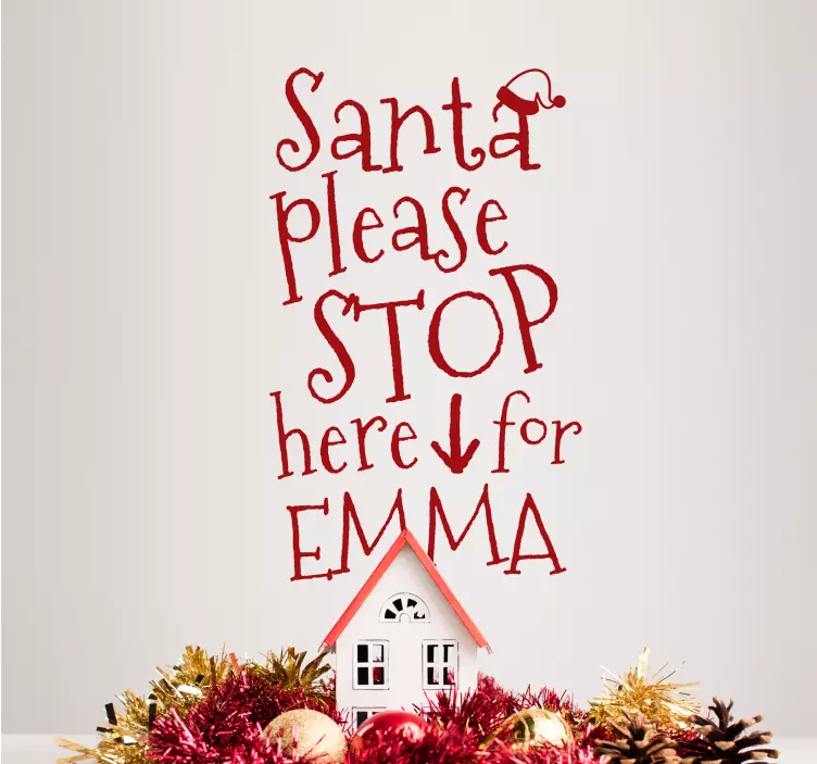 Santa Stop Here Customisable Christmas Sticker - TenStickers