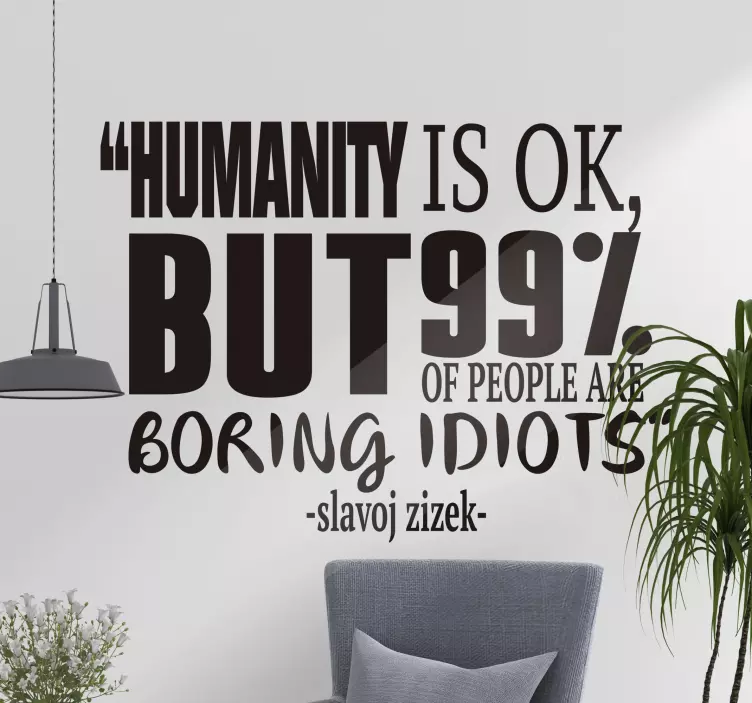 Slavoj zizek quote about population decal - TenStickers