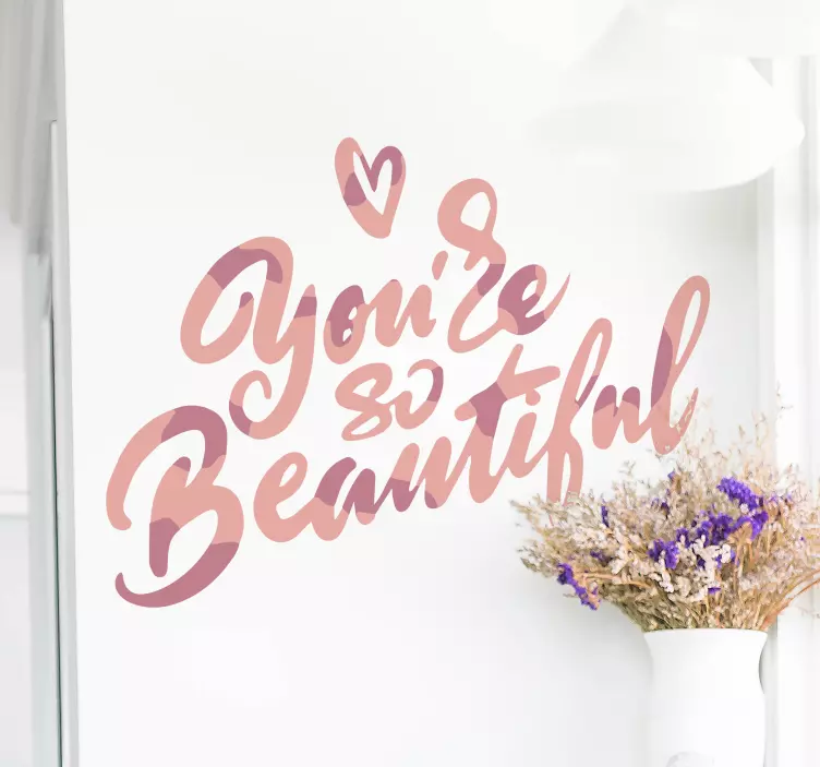 You are so beautiful two tonal colour sticker - TenStickers