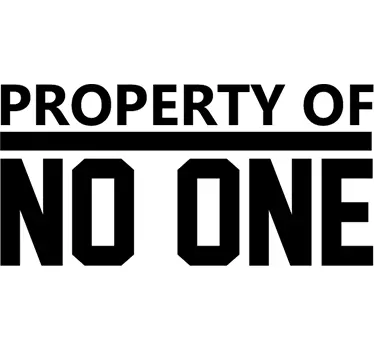 Property Of No One Wall Sticker - TenStickers