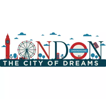 London city of dreams london decal - TenStickers