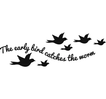 the early bird catches the worm wall sticker - TenStickers