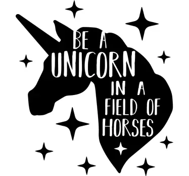 Be a unicorn in a field of horses fantasy wall sticker - TenStickers