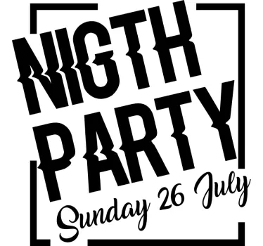Night Party Sunday 26 July holiday sticker - TenStickers
