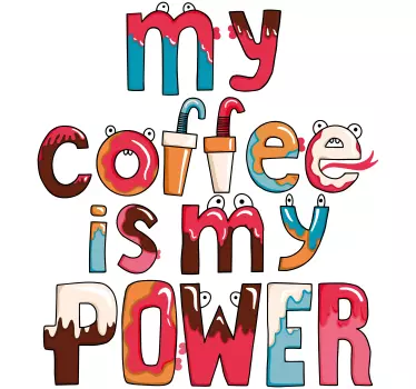 My coffee is my power drink wall sticker - TenStickers