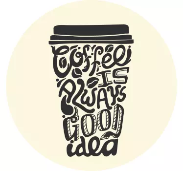 Coffee Cup Quote cuisine wall sticker - TenStickers