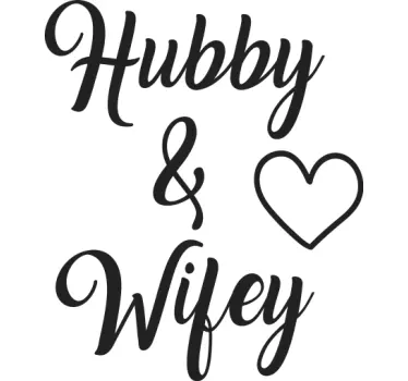 Hubby and Wifey Husband and Wife bridal stickers - TenStickers