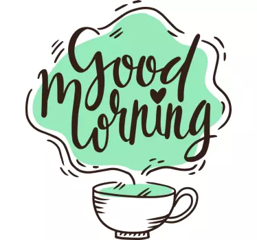 creative good morning with coffee service decal - TenStickers