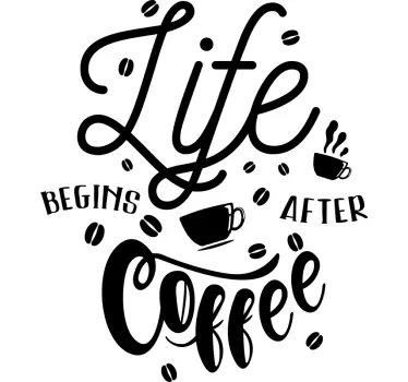 coffee cup silhouette with lettering text wall decal - TenStickers