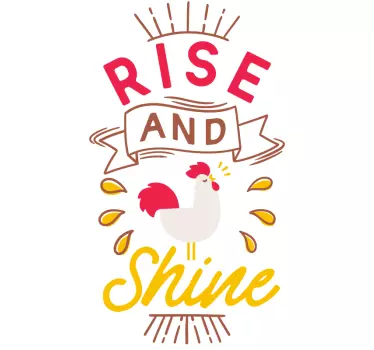Rise and Shine Rooster bird sticker - TenStickers