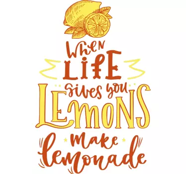 Orange and lemon sketch popular saying decal - TenStickers