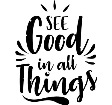 See good in all things window decal - TenStickers