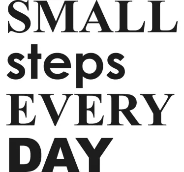 Small steps every day inspirational quote sticker - TenStickers