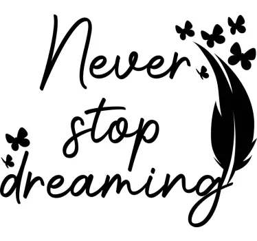 Never stop dreaming wallpaper decal - TenStickers