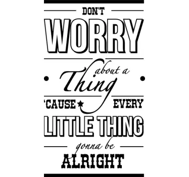 Three little birds Bob Marley song lyric text sticker - TenStickers