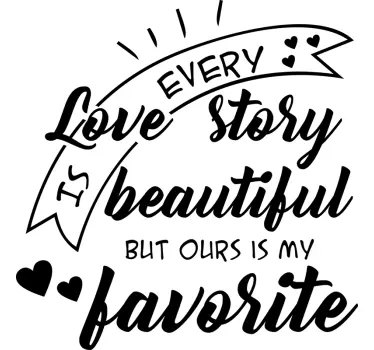 Every Love Story Wall Text Sticker - TenStickers