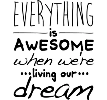 Everything is Awesome Text Sticker - TenStickers