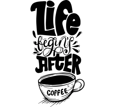 Life Begins After Coffee Wall Sticker - TenStickers