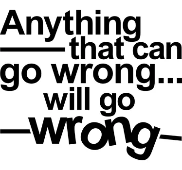 Murphy's Law Wall Sticker - TenStickers