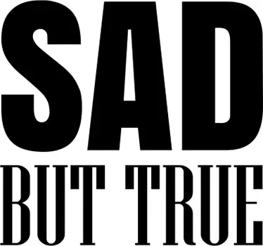 Sad but True Wall Sticker - TenStickers