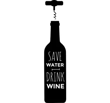 Kitchen wall sticker save water drink wine - TenStickers