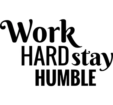 Work Hard Stay Humble Sticker - TenStickers
