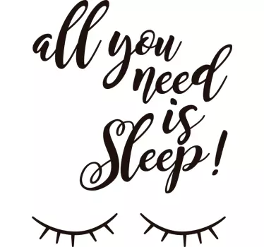 You Need Sleep Text Sticker - TenStickers