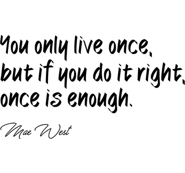 You only live once Wall Sticker - TenStickers