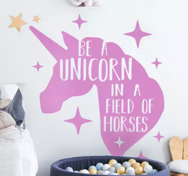 Be a unicorn in a field of horses fantasy wall sticker - TenStickers