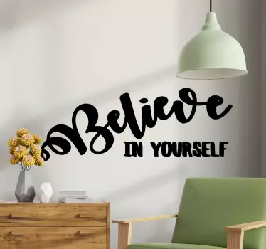 believe in yourself quote  text wall decal - TenStickers