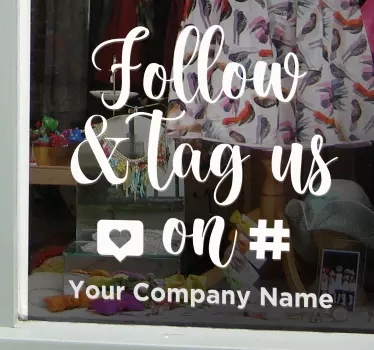 Follow us and tag us Shop Window Decal - TenStickers