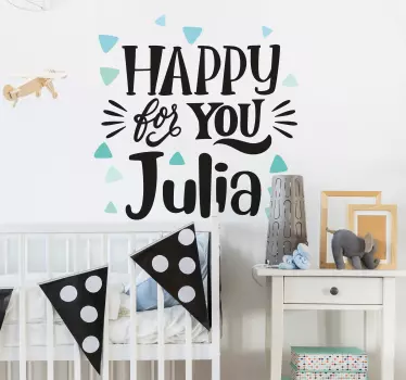 HAPPY FOR YOU JULIA quote sticker - TenStickers