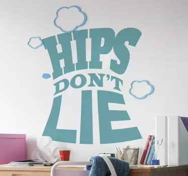 Hips don't lie popular saying decal - TenStickers